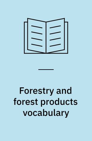 Forestry and forest products vocabulary : English-French and French-English = Vocabulaire de la foresterie et des produits forestiers