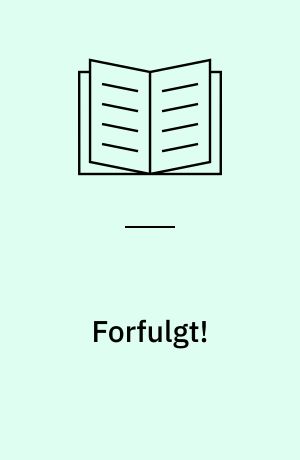 Forfulgt!