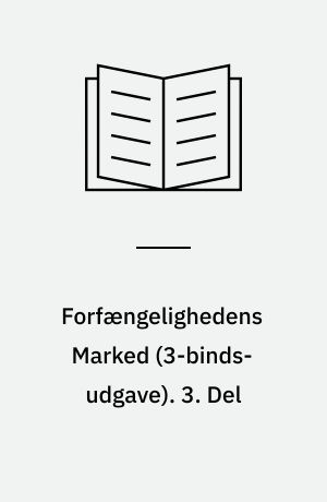 Forfængelighedens Marked : en Roman uden en Helt. 3. Del