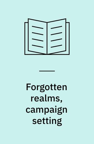 Forgotten realms, campaign setting
