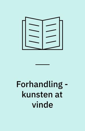 Forhandling - kunsten at vinde