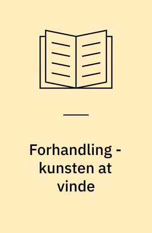 Forhandling - kunsten at vinde