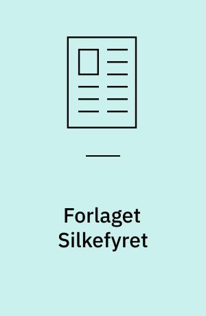Forlaget Silkefyret : at udtrykke en gnist af håb midt i modløsheden