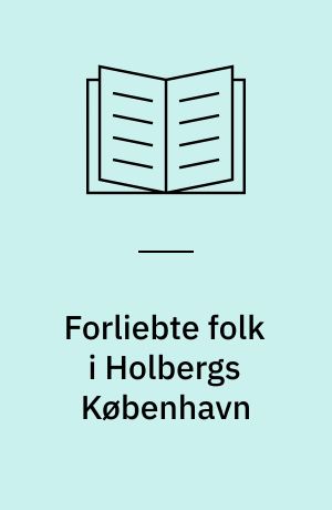 Forliebte folk i Holbergs København