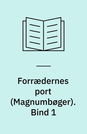 Forrædernes port. Bind 1 (Stor skrift)