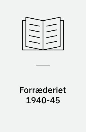 Forræderiet 1940-45