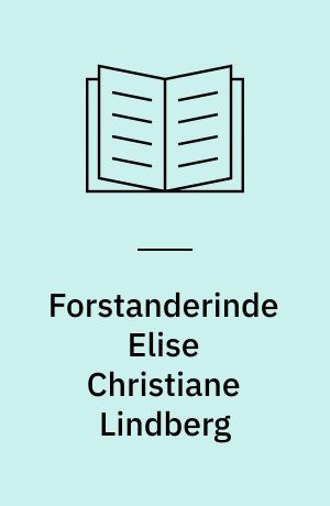 Forstanderinde Elise Christiane Lindberg