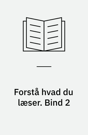 Forstå hvad du læser : sådan bruger du en ordbog - trin for trin. Bind 2