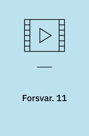 Forsvar. 11