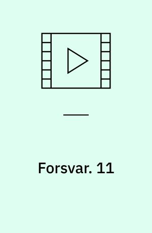 Forsvar. 11