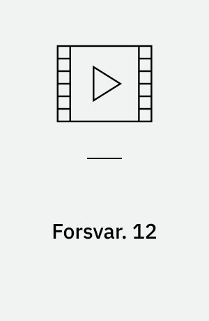 Forsvar. 12