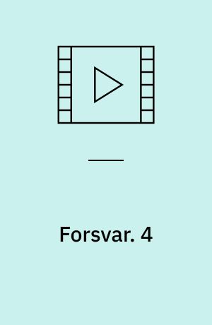 Forsvar. 4