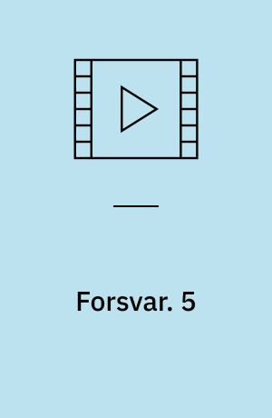 Forsvar. 5
