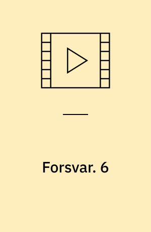 Forsvar. 6