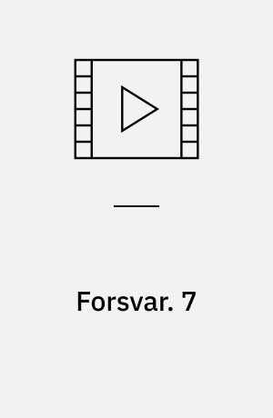 Forsvar. 7