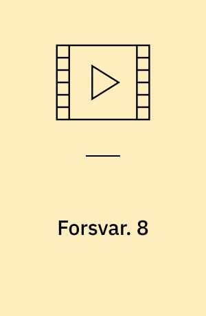 Forsvar. 8