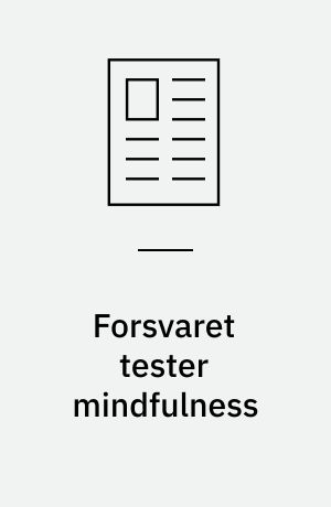 Forsvaret tester mindfulness