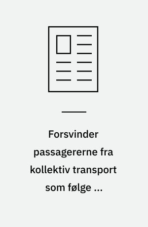 Forsvinder passagererne fra kollektiv transport som følge af sporarbejde?