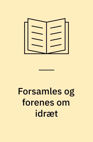Forsamles og forenes om idræt