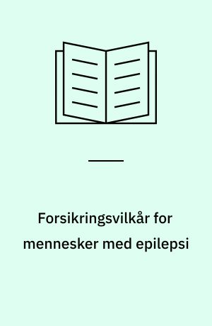 Forsikringsvilkår for mennesker med epilepsi