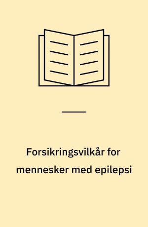 Forsikringsvilkår for mennesker med epilepsi