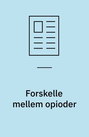 Forskelle mellem opioder