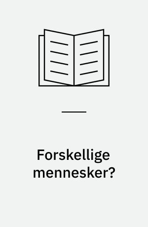 Forskellige mennesker? : regionale forskelle og kulturelle særtræk