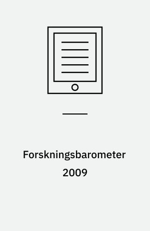 Forskningsbarometer 2009 : dansk forskning i internationalt perspektiv
