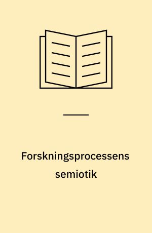 Forskningsprocessens semiotik