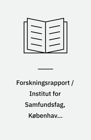 Forskningsrapport / Institut for Samfundsfag, Københavns Universitet. 1980/7 : Socialist structure policy as a revolutionary reform