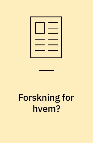 Forskning for hvem?