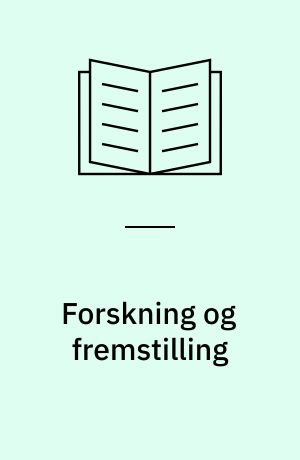 Forskning og fremstilling : subjektproblematikken