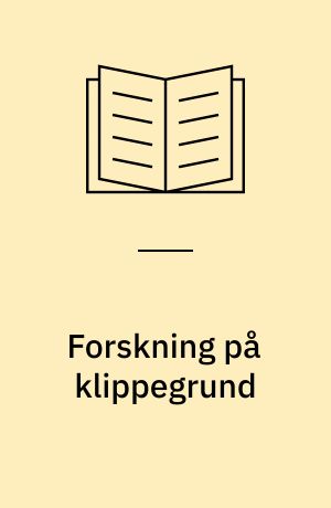 Forskning på klippegrund : CRT 1994-2004