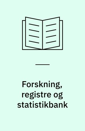 Forskning, registre og statistikbank