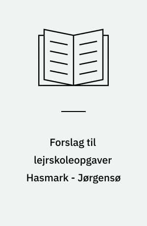 Forslag til lejrskoleopgaver Hasmark - Jørgensø