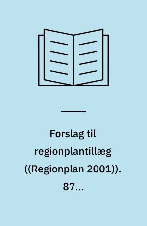 Forslag til regionplantillæg. 87 : Vindmølleplanlægning i Nordjyllands Amt : sanering af landskabeligt uheldigt opstillede vindmøller op til 150 kW : planlægning for opstilling af vindmøller i Ryå Vindmøllepark i Brønderslev Kommune