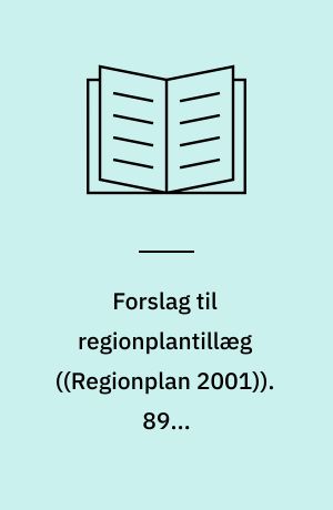 Forslag til regionplantillæg. 89 : Vindmølleplanlægning i Nordjyllands Amt : sanering af landskabeligt uheldigt opstillede vindmøller op til 150 kW : planlægning for opstilling af vindmøller i Rønbjerg vindmøllepark i Løgstør Kommune