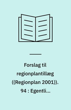 Forslag til regionplantillæg. 94 : Egentligt erhvervsområde øst for Pandrup-Kaas