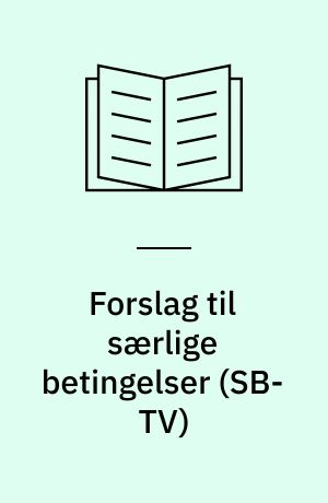 Forslag til særlige betingelser (SB-TV) : TV-inspektion af afløbsledninger