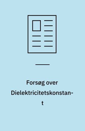 Forsøg over Dielektricitetskonstant