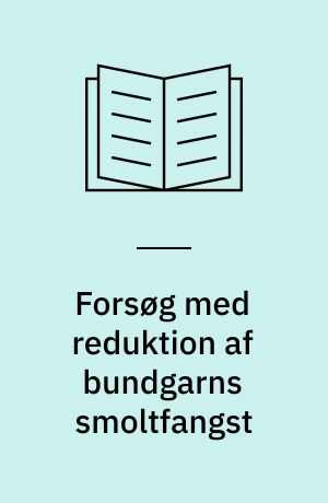 Forsøg med reduktion af bundgarns smoltfangst