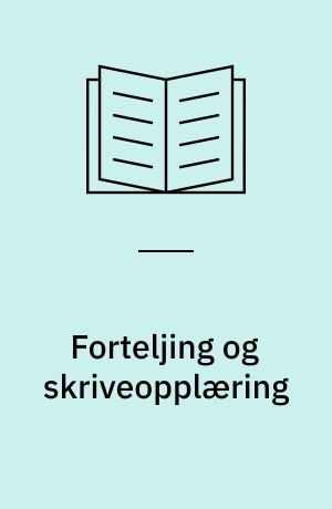 Forteljing og skriveopplæring