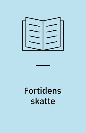 Fortidens skatte
