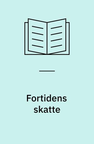 Fortidens skatte