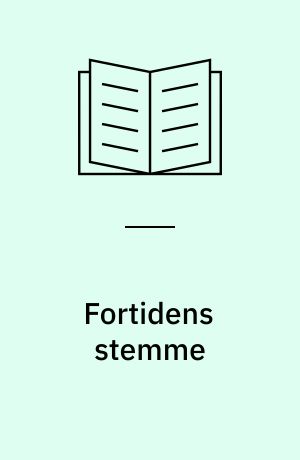 Fortidens stemme