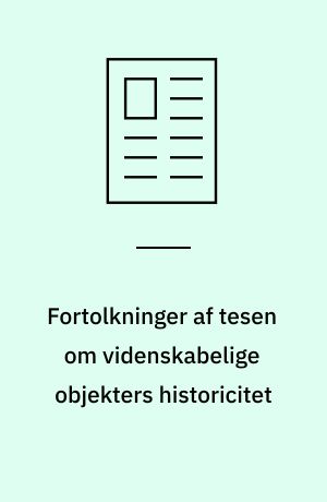 Fortolkninger af tesen om videnskabelige objekters historicitet : en interferens mellem Whitehead og Latour i en sky af relativistiske elektroner