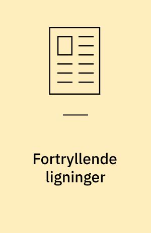 Fortryllende ligninger : om at forstå digte