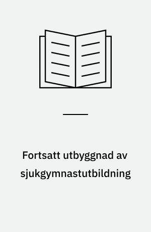 Fortsatt utbyggnad av sjukgymnastutbildning