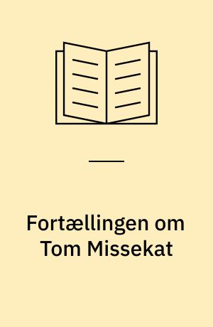 Fortællingen om Tom Missekat