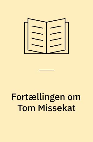 Fortællingen om Tom Missekat